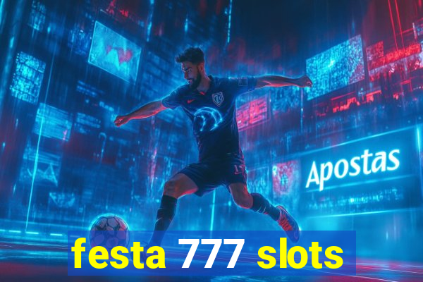 festa 777 slots